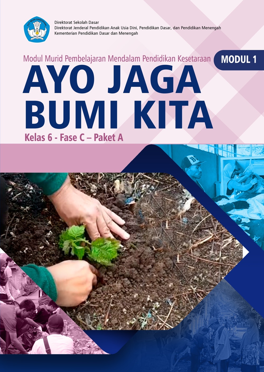 buku Modul 1 : Ayo Jaga Bumi Kita Kelas 6 Fase C Paket A
